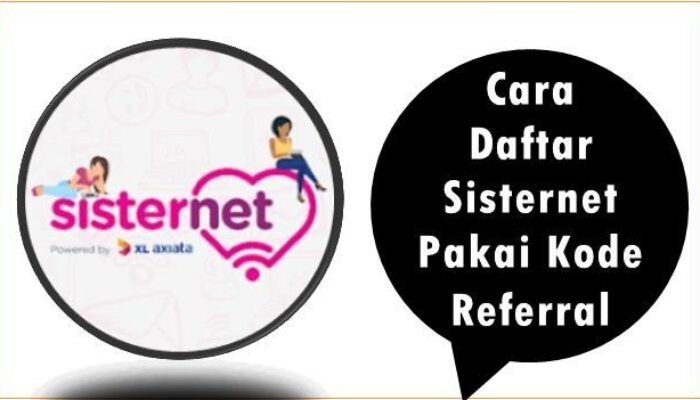 Cara Daftar Sisternet Pakai Kode Referral