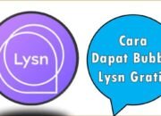 Cara Dapat Bubble Lysn Gratis