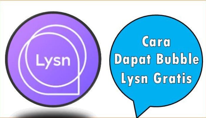 Cara Dapat Bubble Lysn Gratis