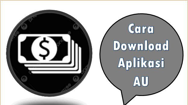 Cara Download Aplikasi AU