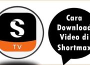 Cara Download Video di Shortmax