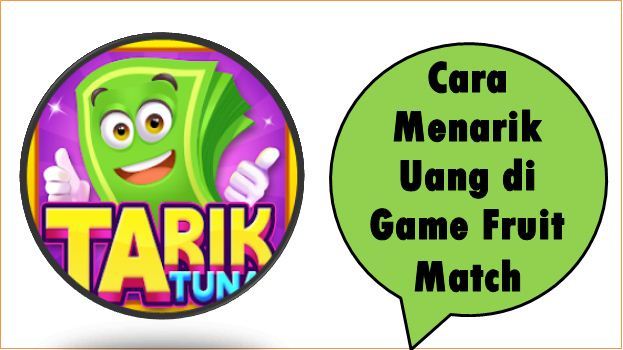 Cara Menarik Uang di Game Fruit Match