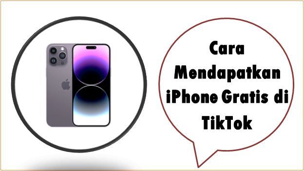 Cara Mendapatkan iPhone Gratis di TikTok