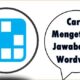 Cara Mengetahui Jawaban di Wordwall