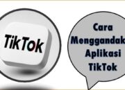 Cara Menggandakan Aplikasi TikTok