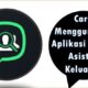 Cara Menggunakan Aplikasi Pollog Asisten Keluarga
