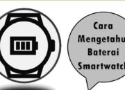 Cara Mengetahui Baterai Smartwatch