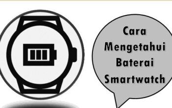 Cara Mengetahui Baterai Smartwatch