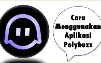 Cara Menggunakan Aplikasi Polybuzz