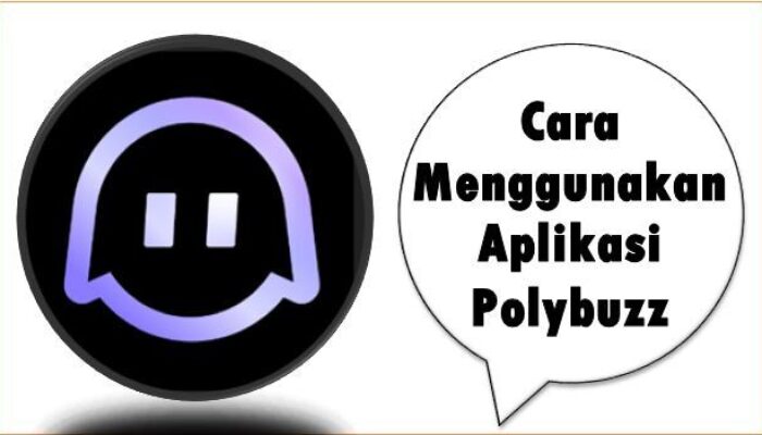 Cara Menggunakan Aplikasi Polybuzz