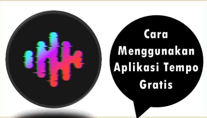 Cara Menggunakan Aplikasi Tempo Gratis