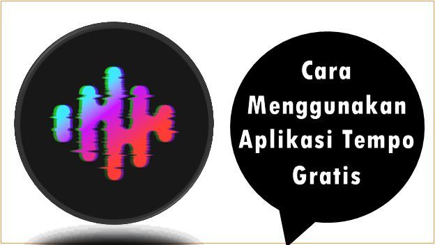 Cara Menggunakan Aplikasi Tempo Gratis