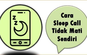 Cara Sleep Call Tidak Mati Sendiri