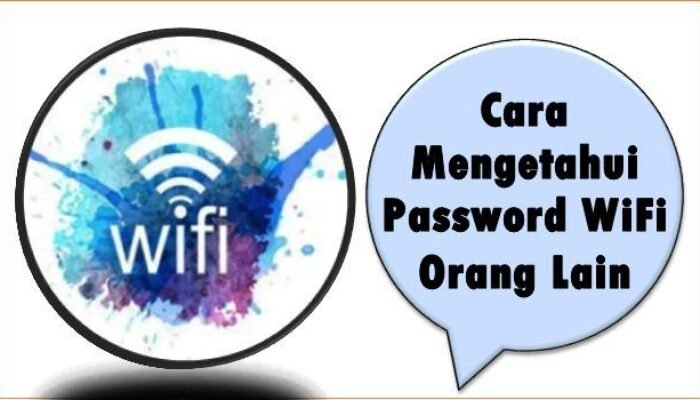 Cara Mengetahui Password WiFi Orang Lain