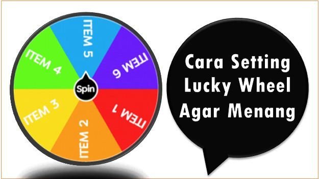 Cara Setting Lucky Wheel Agar Menang
