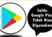Saldo Google Play Tidak Bisa Digunakan