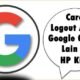 Cara Logout Akun Google Orang Lain di HP Kita