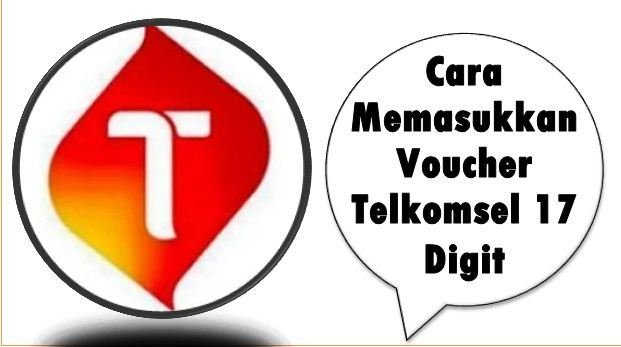 Cara Memasukkan Voucher Telkomsel 17 Digit