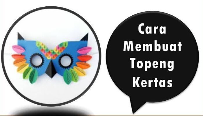 Cara Membuat Topeng Kertas
