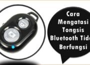 Cara Mengatasi Tongsis Bluetooth Tidak Berfungsi