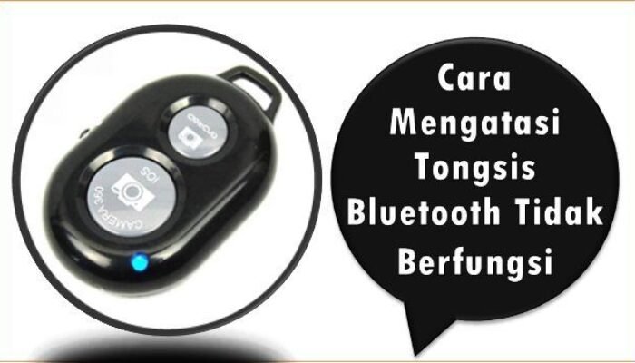 Cara Mengatasi Tongsis Bluetooth Tidak Berfungsi