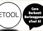 Cara Berhenti Berlangganan eTool AI
