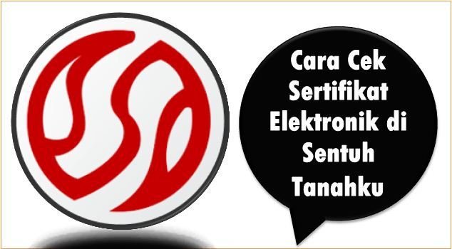 Cara Cek Sertifikat Elektronik di Sentuh Tanahku