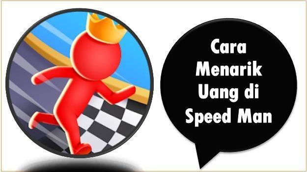 Cara Menarik Uang di Speed Man