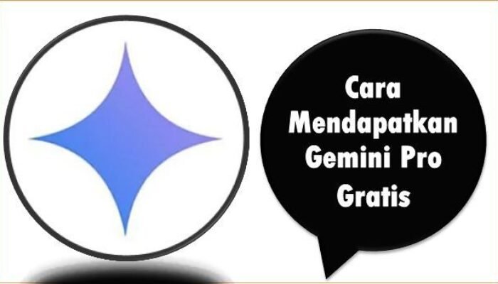 Cara Mendapatkan Gemini Pro Gratis 2025