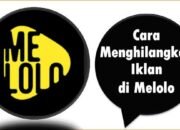 Cara Menghilangkan Iklan di Melolo
