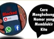 Cara Menghubungi Nomor yang Memblokir Kita