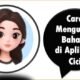 Cara Mengubah Bahasa di Aplikasi Cici