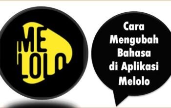 Cara Mengubah Bahasa di Aplikasi Melolo