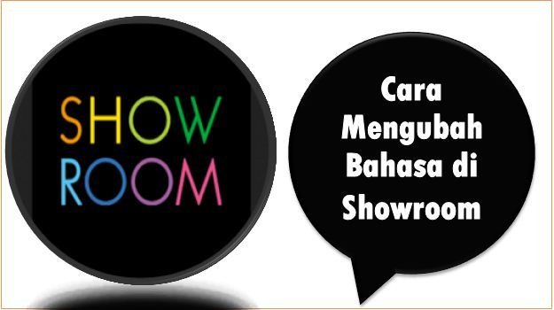 Cara Mengubah Bahasa di Showroom