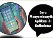 Cara Menyembunyikan Aplikasi di Kalkulator