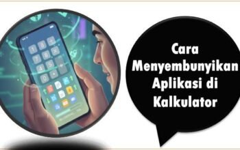 Cara Menyembunyikan Aplikasi di Kalkulator