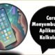 Cara Menyembunyikan Aplikasi di Kalkulator