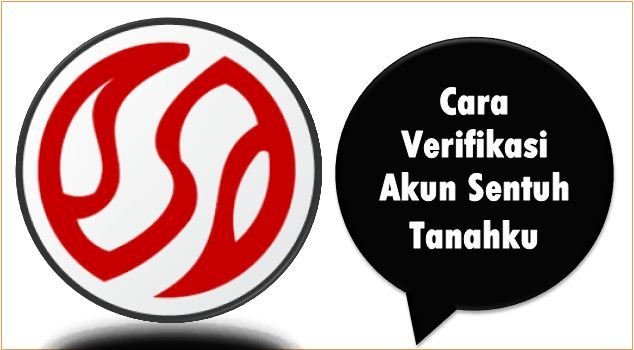Cara Verifikasi Akun Sentuh Tanahku