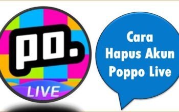 Cara Hapus Akun Poppo Live