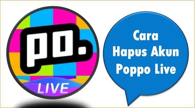 Cara Hapus Akun Poppo Live