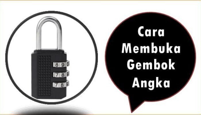 Cara Membuka Gembok Angka yang Lupa