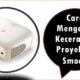 Cara Mengatur Kecerahan Proyektor Smoon
