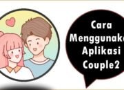 Cara Menggunakan Aplikasi Couple2