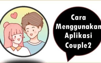 Cara Menggunakan Aplikasi Couple2