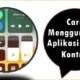 Cara Menggunakan Aplikasi Pusat Kontrol