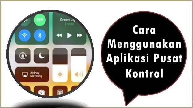 Cara Menggunakan Aplikasi Pusat Kontrol