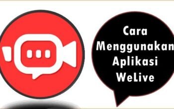 Cara Menggunakan Aplikasi WeLive
