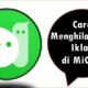 Cara Menghilangkan Iklan di MiChat