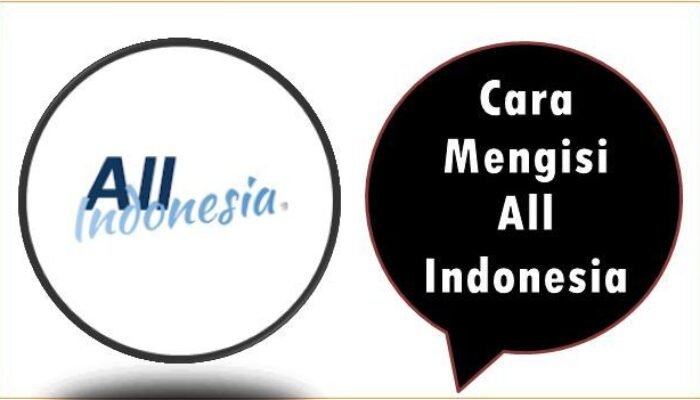 Cara Mengisi All Indonesia