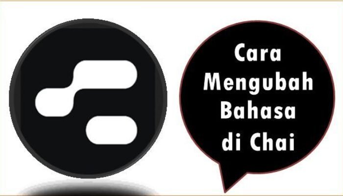 Cara Mengubah Bahasa di Chai